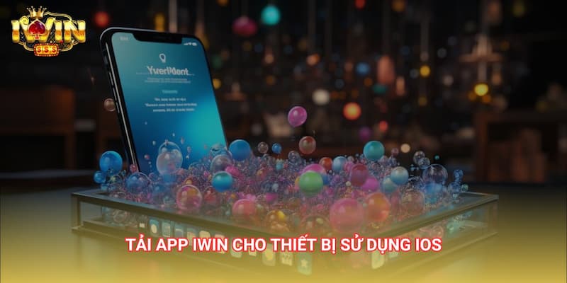 Những Lưu Ý Khi Tải App iwin